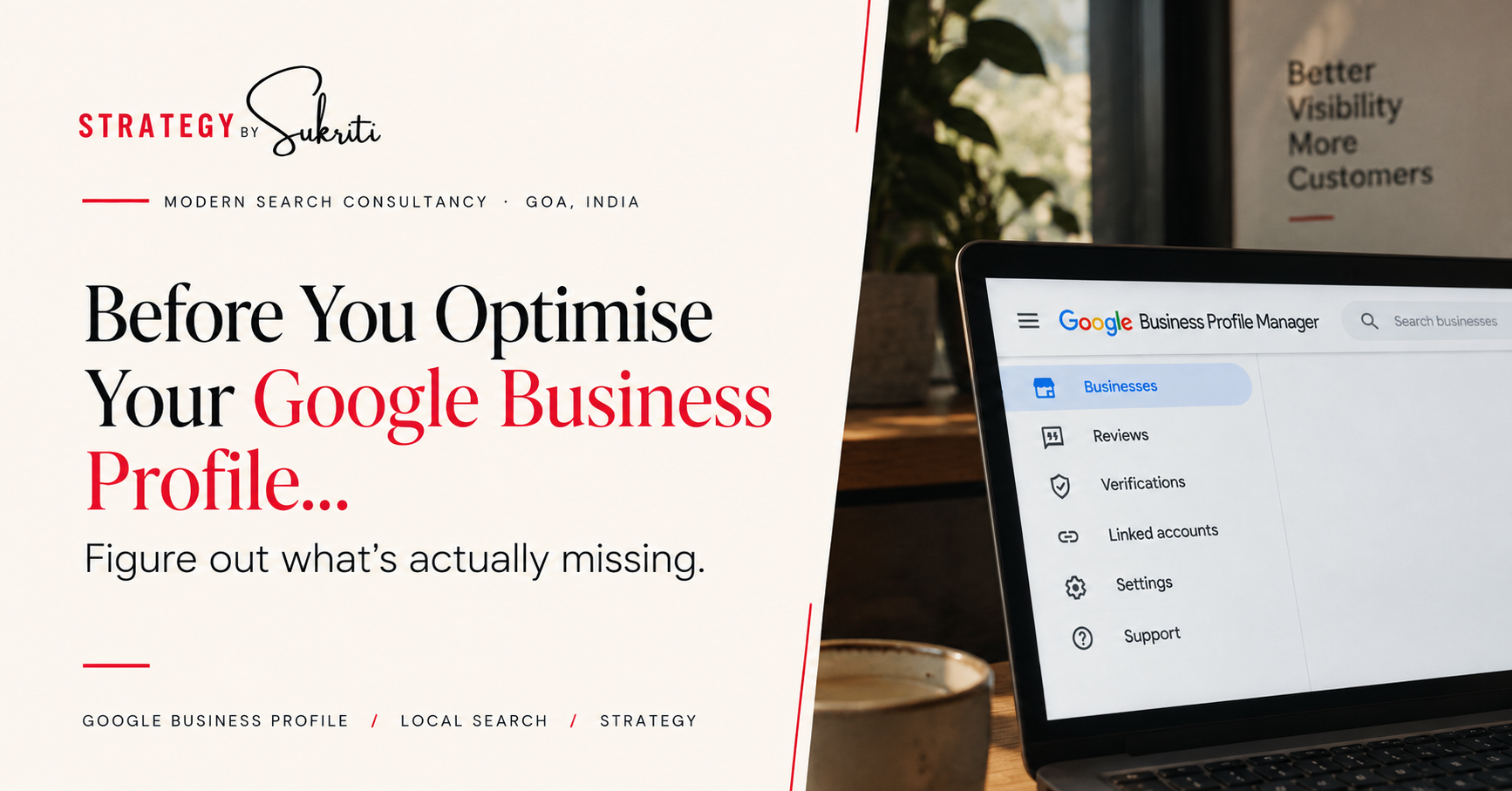 Google Business Profile optimisation – Strategy by Sukriti